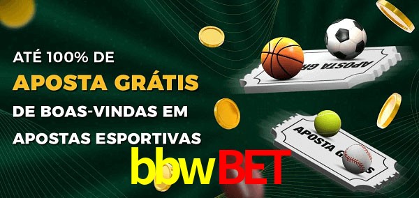 bbwbet Ate 100% de Aposta Gratis